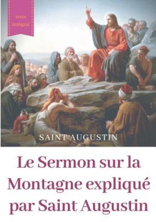 Sermon Sur La Montagne Explique Par Saint Augustin