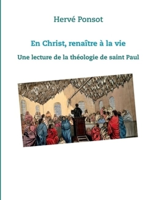 En Christ, Renaitre A La Vie