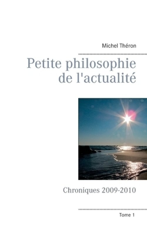 Petite Philosophie De L'actualite