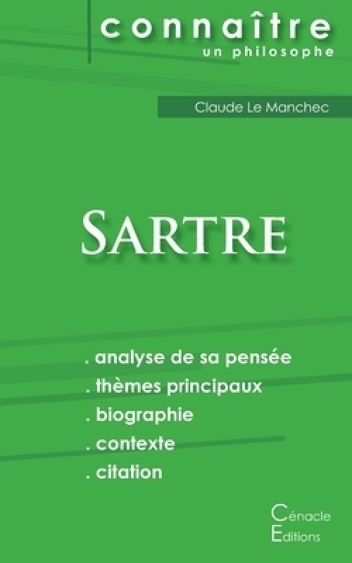 Comprendre Sartre (analyse Complete De Sa Pensee)