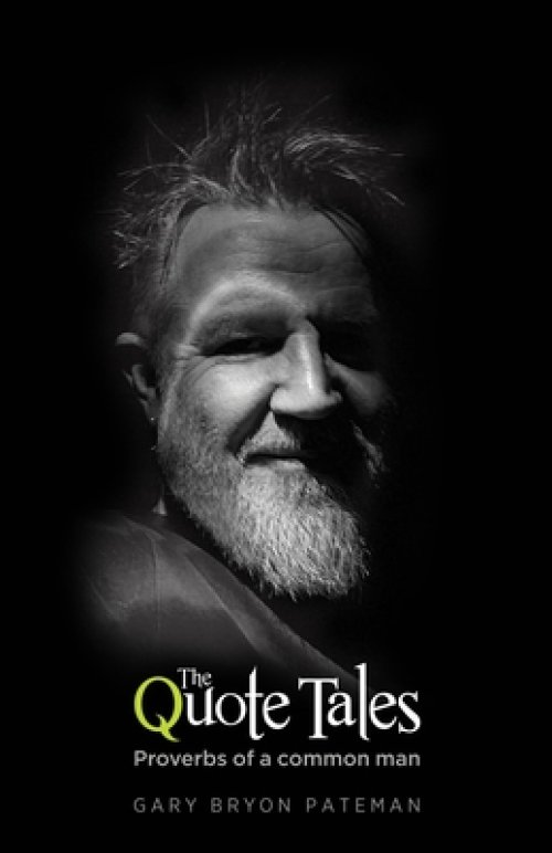 The Quote Tales: Proverbs of a common man (Edition Noir)