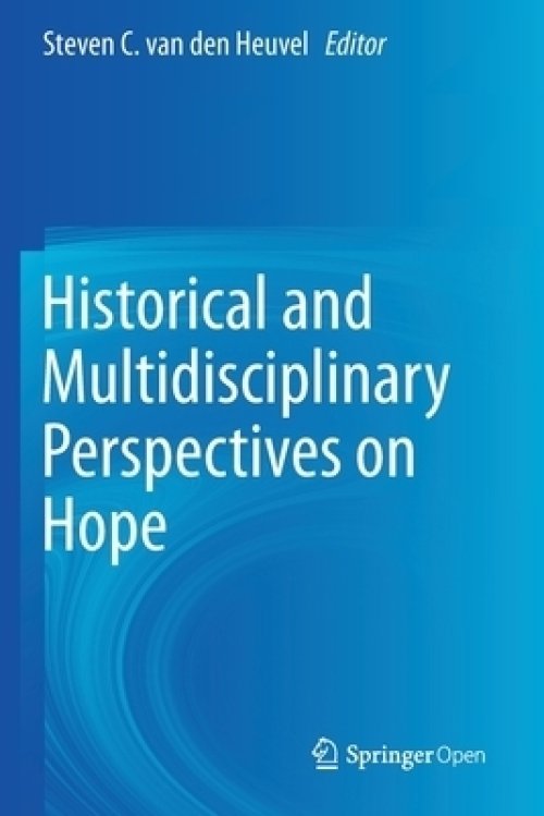 Historical and Multidisciplinary Perspectives on Hope