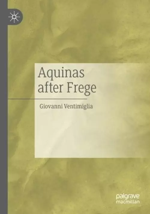 Aquinas After Frege