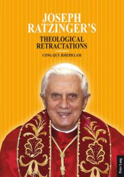 Joseph Ratzinger’s Theological Retractations