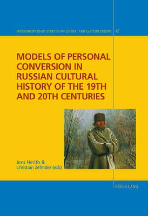 Models of Personal Conversion in Russian Cultural History of the 19th and 20th Centuries