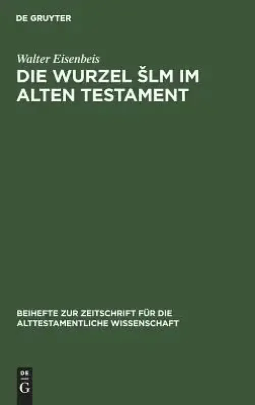 Wurzel Slm Im Alten Testament