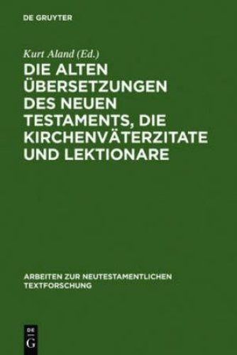 Die Alten Uebersetzungen DES Neues Testaments