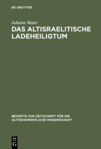 Das Altisraelitische Ladeheiligtum