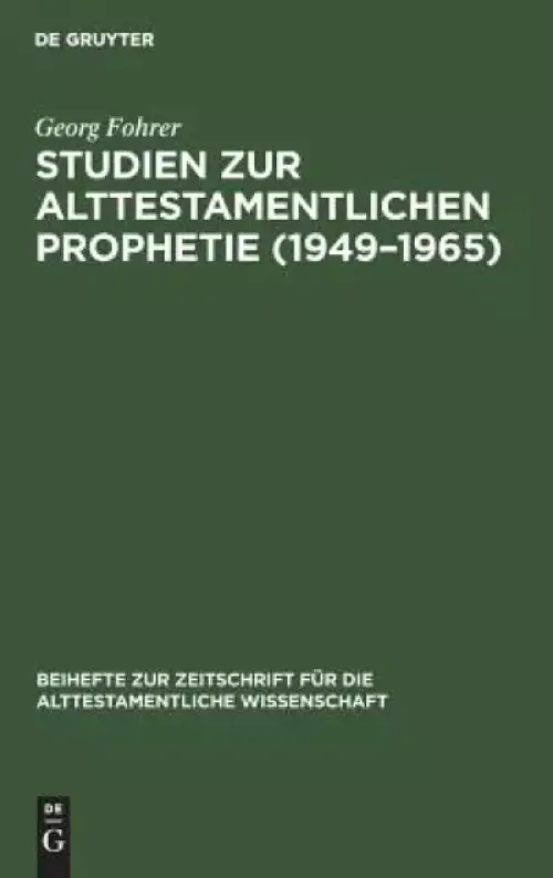 Studien Zur Alttestamentlichen Prophetie (1949-1965)