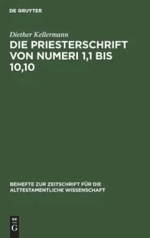 Die Priesterschrift Von Numeri 1,1 Bis 10,10