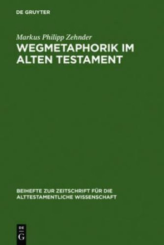 Wegmetaphorik Im Alten Testament