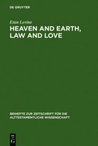 Heaven and Earth, Law and Love