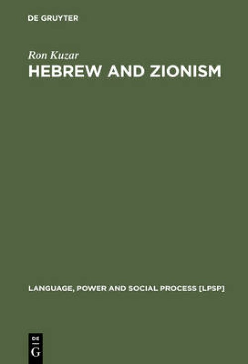 Hebrew and Zionism: A Discourse Analytic Cultural Study