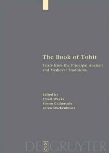 The Book of Tobit With Synopsis, Concordances, and Annotated Texts in Aramaic, Hebrew, Greek, Latin, and Svriac