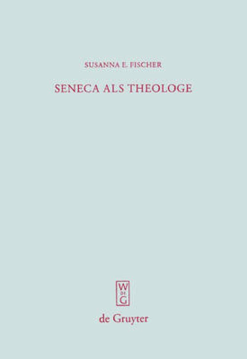 Seneca Als Theologe