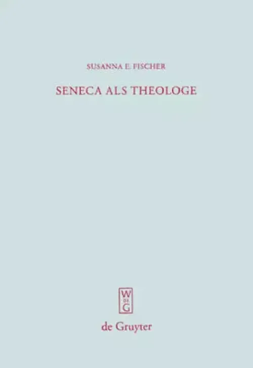 Seneca Als Theologe