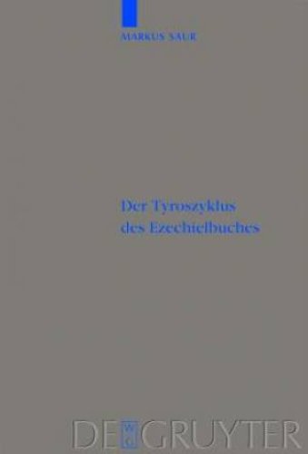 Der Tyroszyklus Des Ezechielbuches