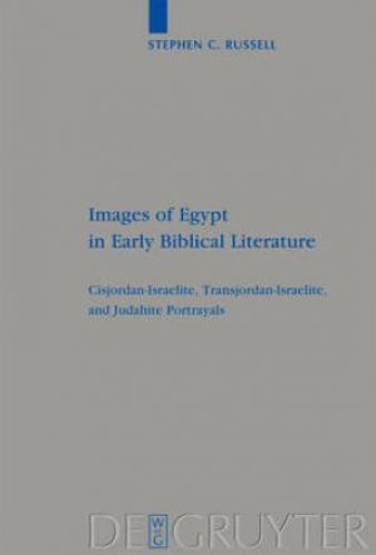 Images of Egypt in Early Biblical Literature