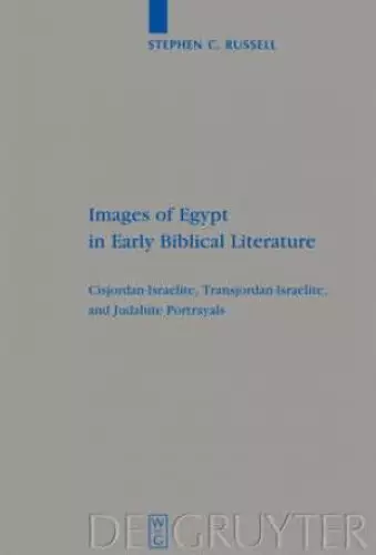 Images of Egypt in Early Biblical Literature