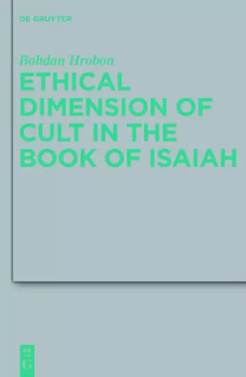 Ethical Dimension of Cult in the Book of Isaiah