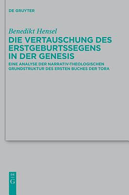 Die Vertauschung des Erstgeburtssegens in der Genesis