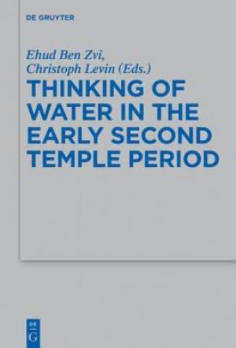 Thinking of Water in the Early Second Temple Period