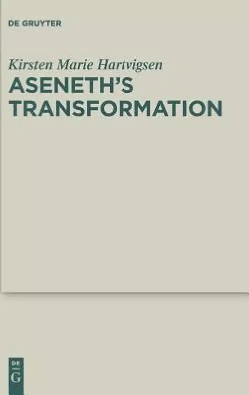 Aseneth's Transformation