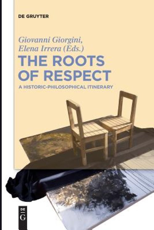 The Roots of Respect: A Historic-Philosophical Itinerary