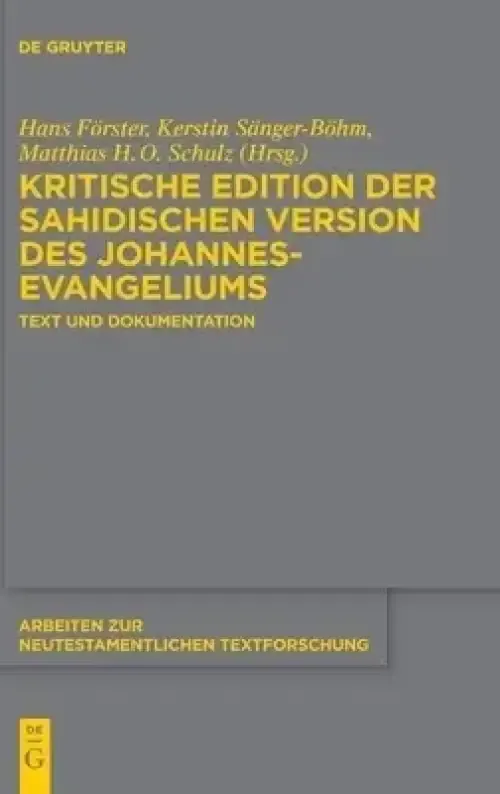 Kritische Edition Der Sahidischen Version Des Johannesevangeliums