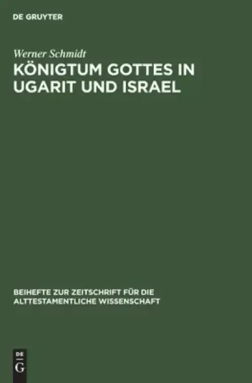 Koenigtum Gottes In Ugarit Und Israel