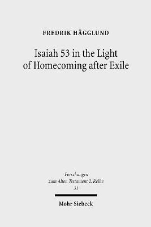 Isaiah 53 in the Light of Homecoming After Exile