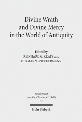 Divine Wrath and Divine Mercy in the World of Antiquity