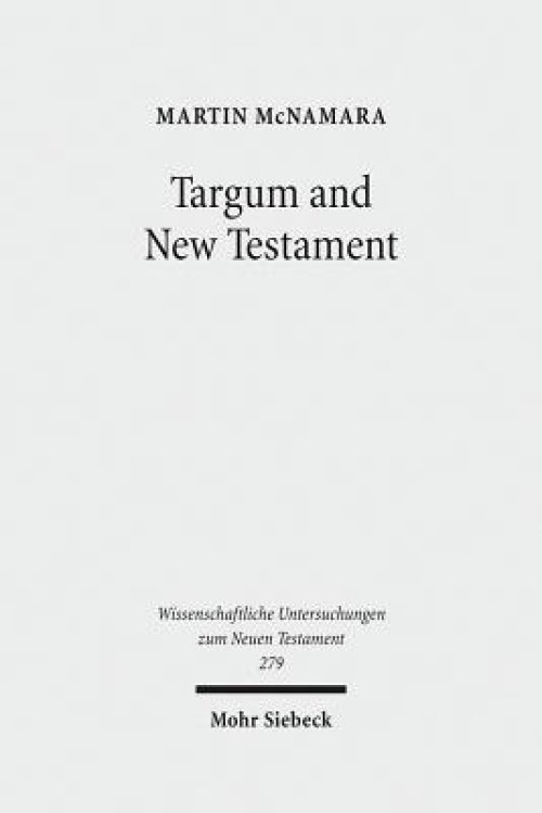 Targum and New Testament: Collected Essays