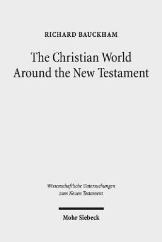 The Christian World Around the New Testament: Collected Essays II