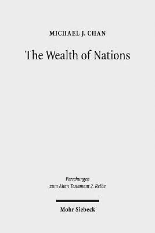 The Wealth of Nations: A Tradition-Historical Study