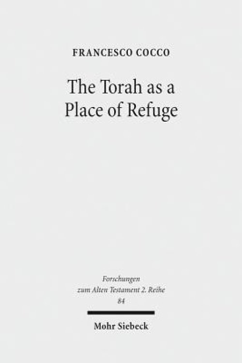 The Torah as a Place of Refuge: Biblical Criminal Law and the Book of Numbers