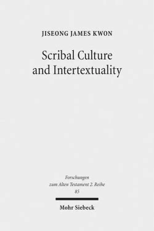 Scribal Culture and Intertextuality: Literary and Historical Relationships Between Job and Deutero-Isaiah