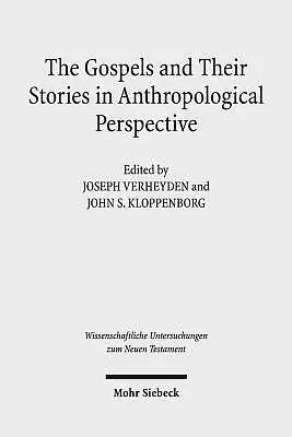 The Gospels and Their Stories in Anthropological Perspective