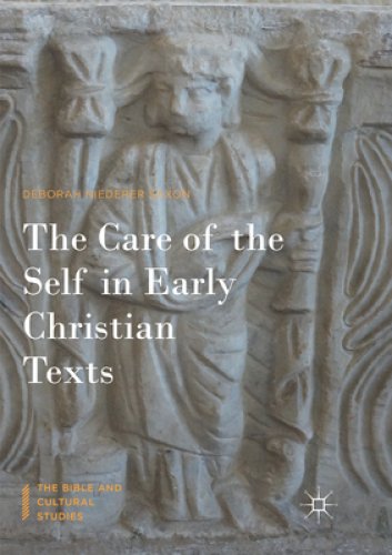 Care Of The Self In Early Christian Texts