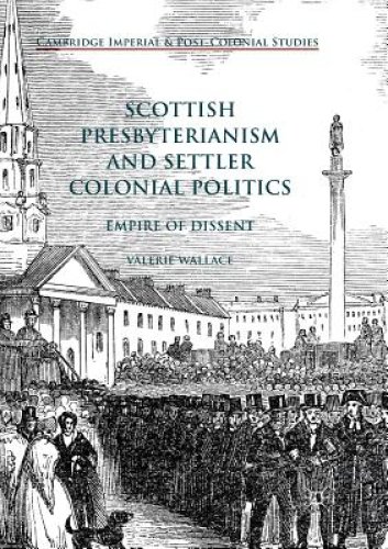 Scottish Presbyterianism And Settler Colonial Politics