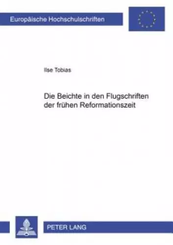 Die Beichte in den Flugschriften der fruehen Reformationszeit