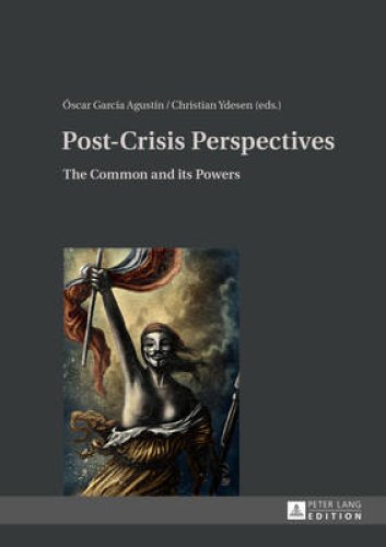 Post-Crisis Perspectives; The Common and its Powers