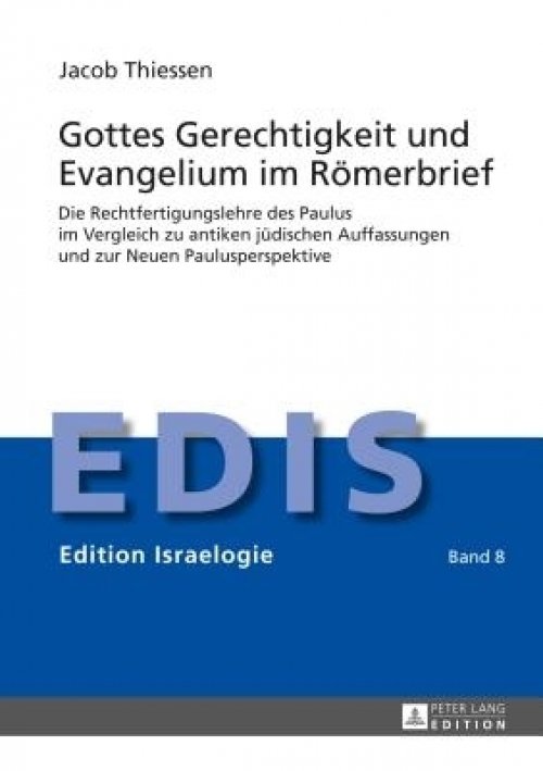 Gottes Gerechtigkeit Und Evangelium Im Roemerbrief