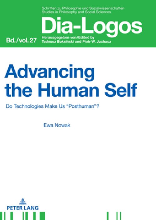 Advancing the Human Self; Do Technologies Make Us "Posthuman"?