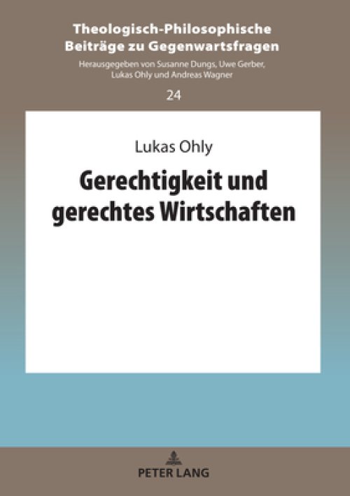 Gerechtigkeit Und Gerechtes Wirtschaften