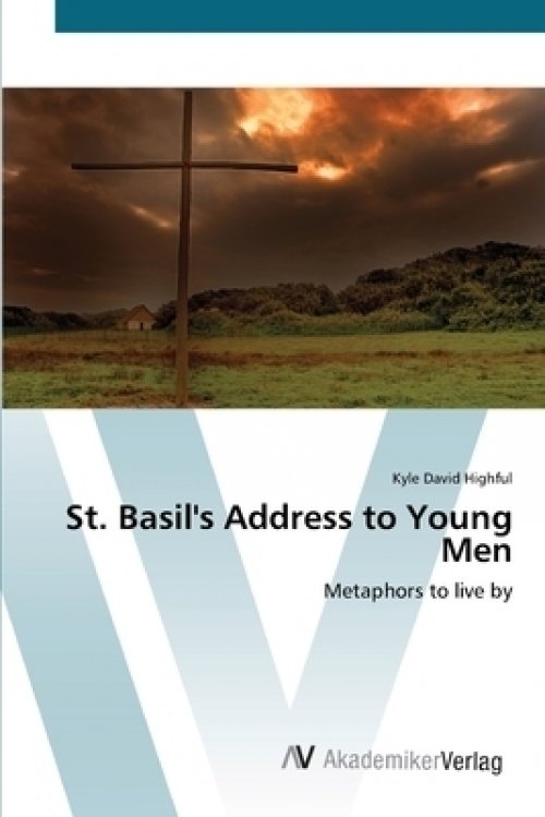 St. Basil's Address to Young Men