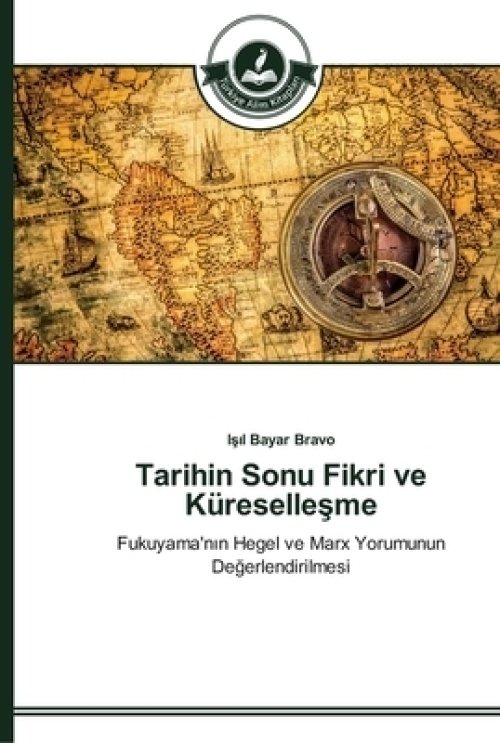 Tarihin Sonu Fikri Ve Kureselleşme