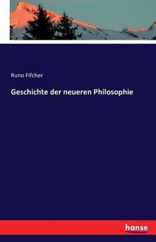 Geschichte Der Neueren Philosophie