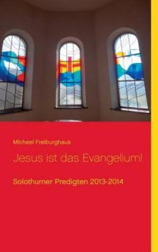 Jesus ist das Evangelium!