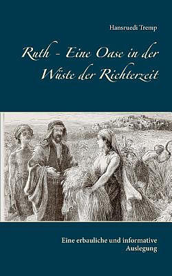 Ruth - Eine Oase in der W